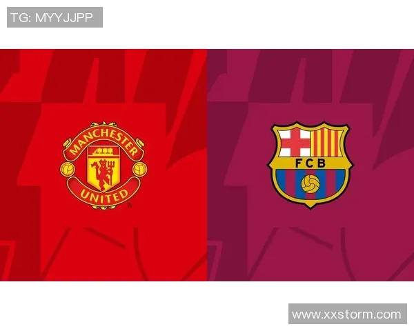 欧联杯曼联与巴萨激战成平局全场焦点瞬间引发热议